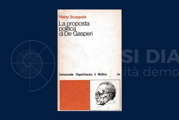 La proposta politica di De Gasperi