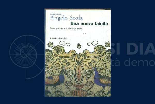 Su Una nuova laicità di Angelo Scola