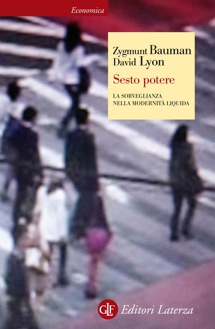 bauman e la modernità liquida Bauman e Lyon: la sorveglianza nella modernitá liquida (di Luca Menichetti)